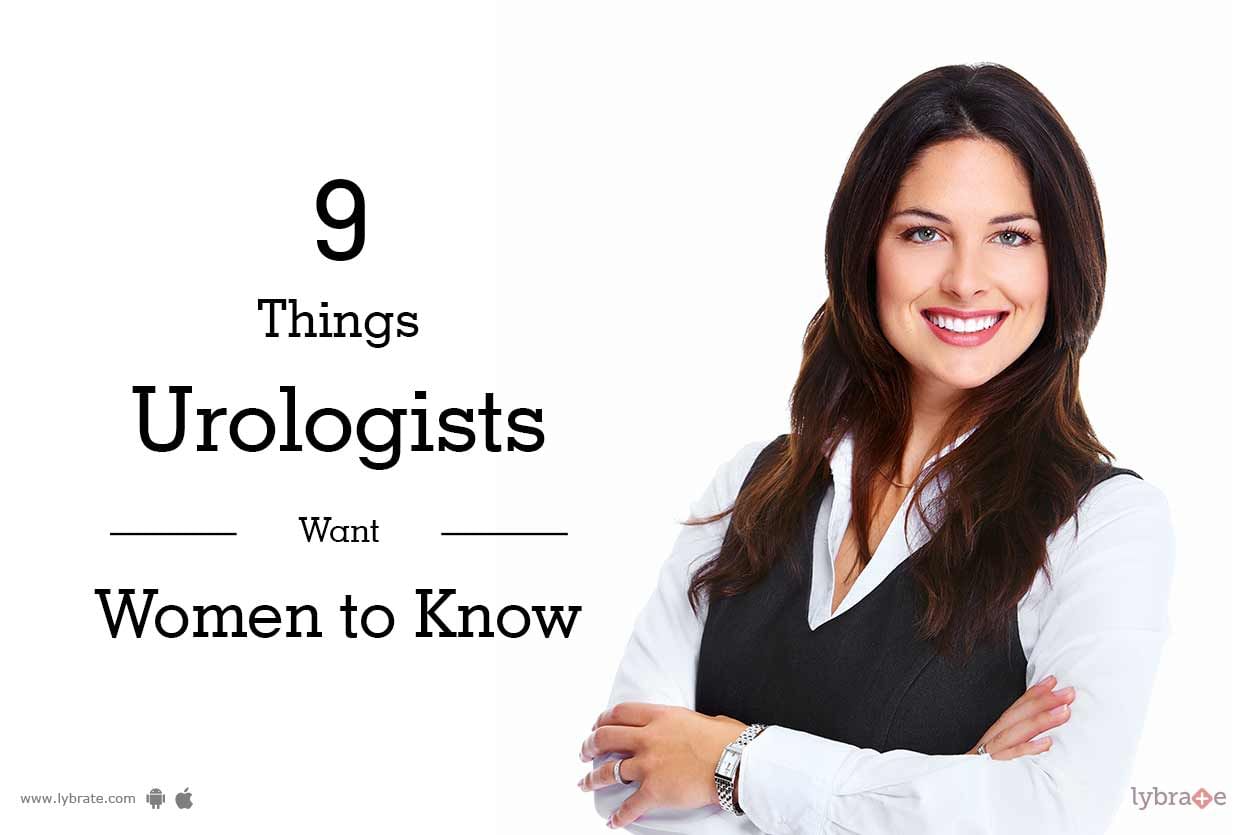 9 Things Urologists Want Women to Know