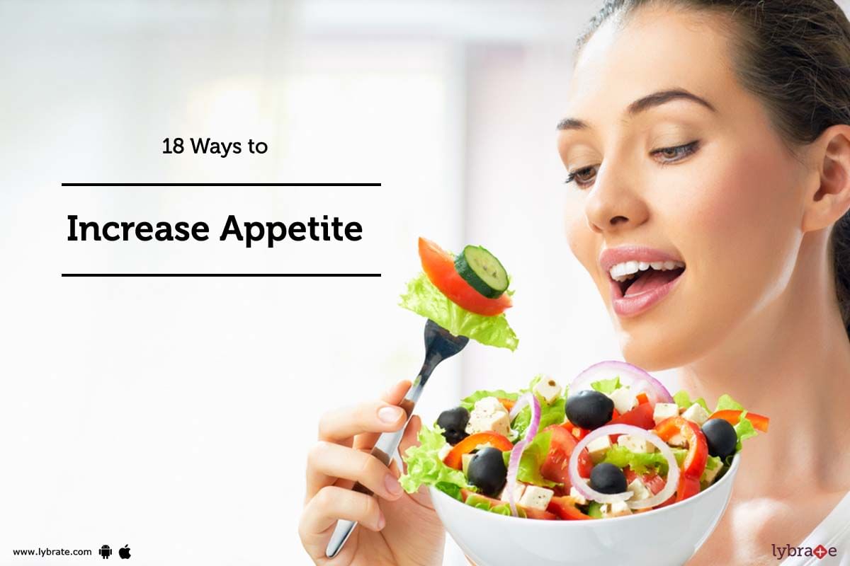 18 Ways to increase appetite