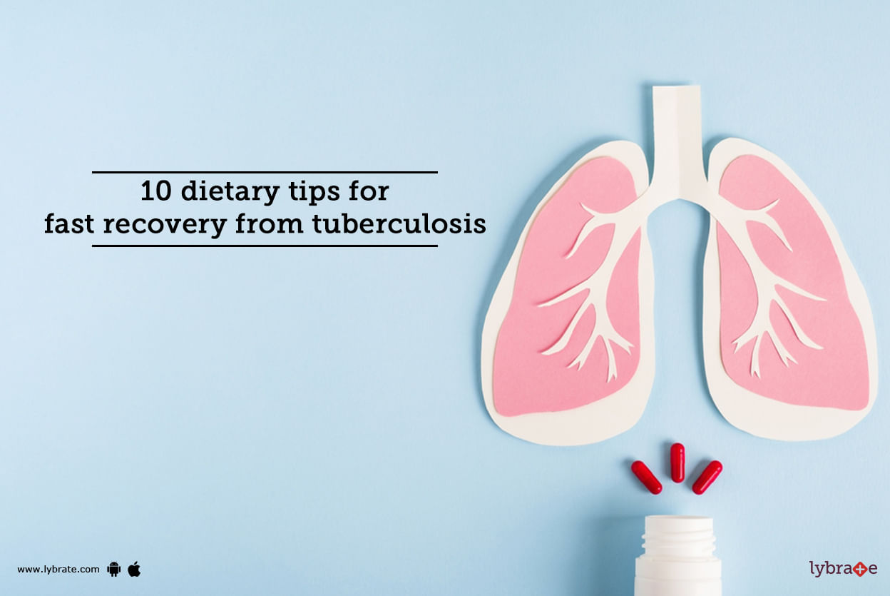 10 Dietary Tips for Fast Recovery From Tuberculosis