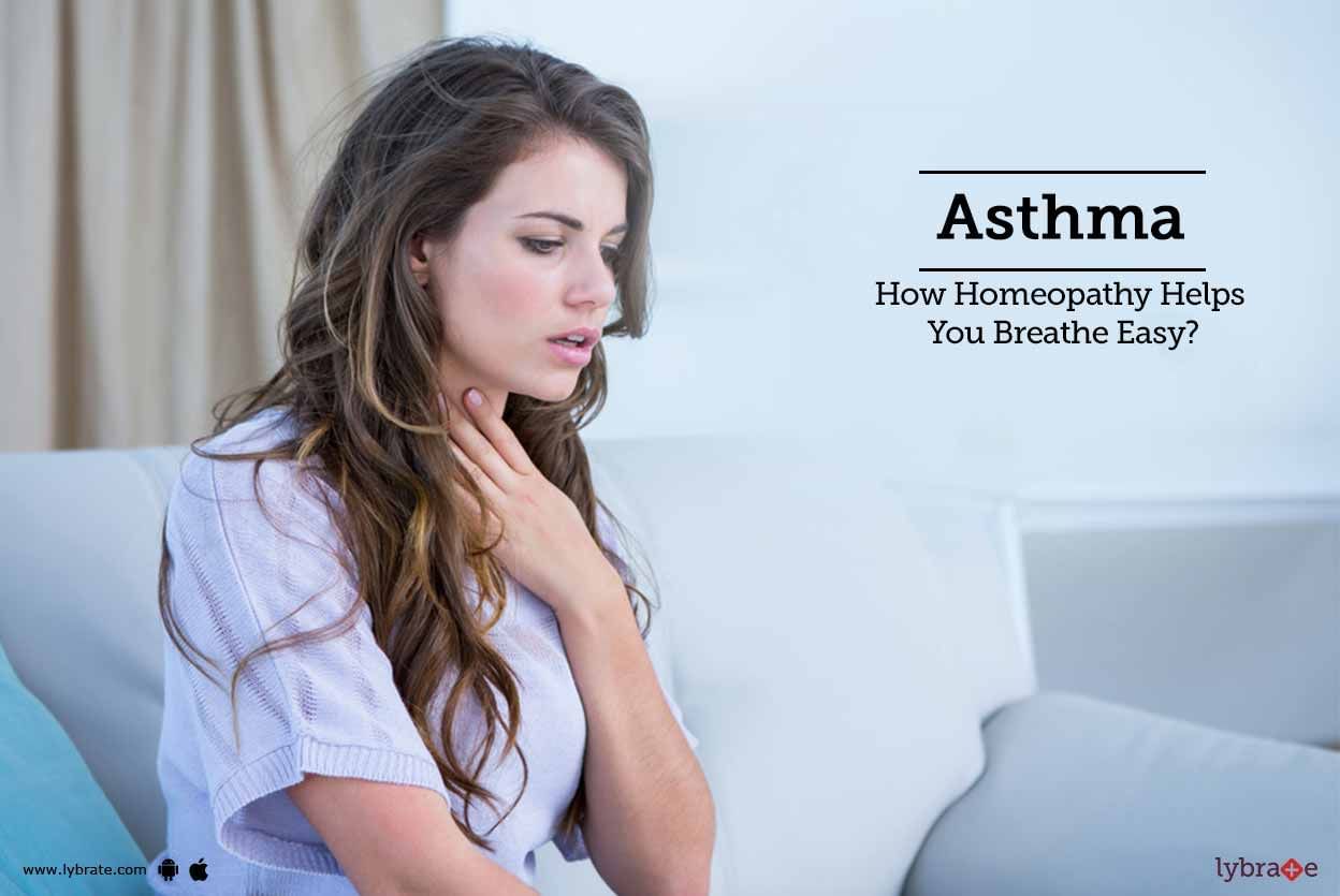 Asthma - How Homeopathy Helps You Breathe Easy?