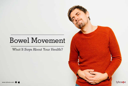 Bowel Movement - What It Says About Your Health?