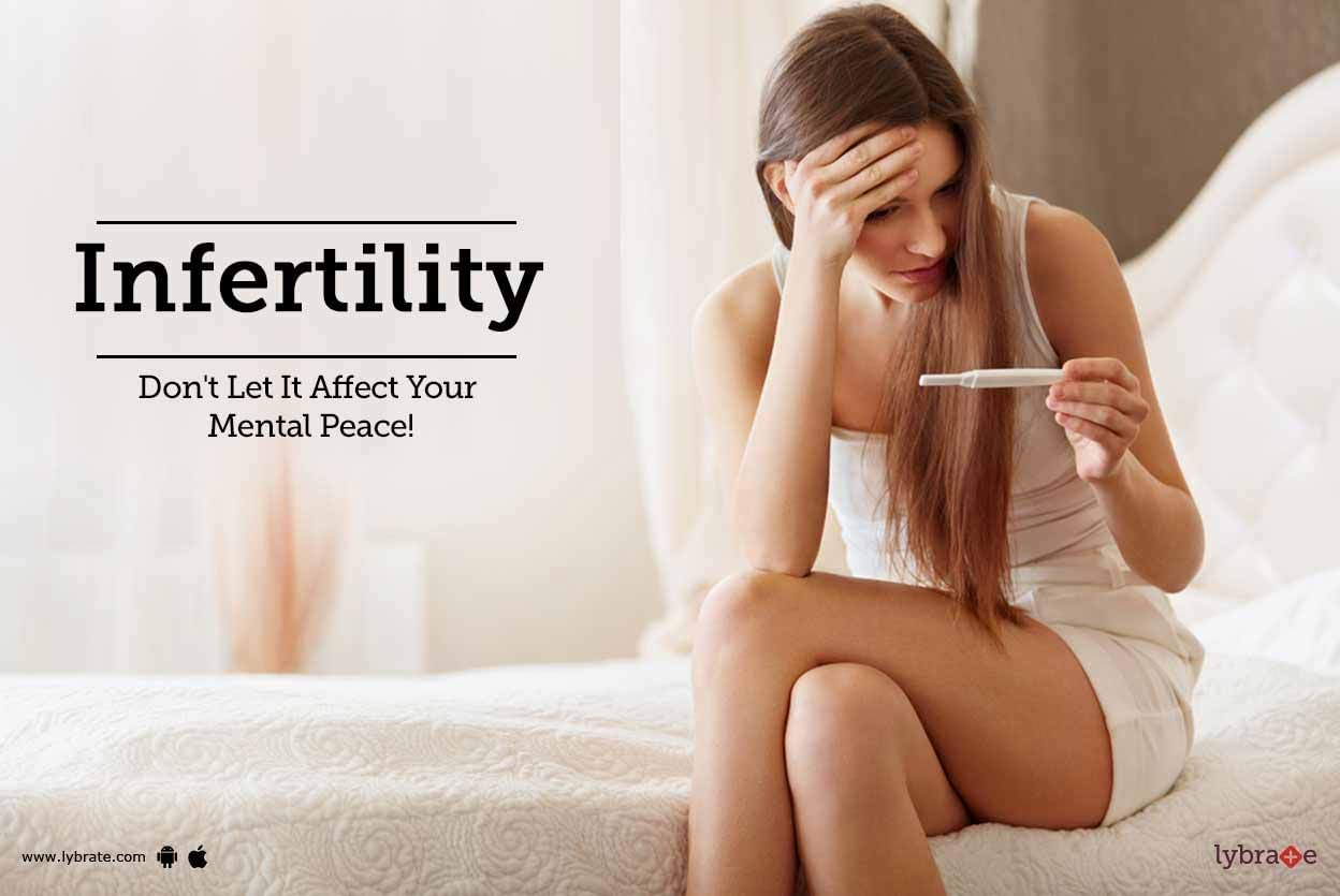 Infertility - Don't Let It Affect Your Mental Peace!