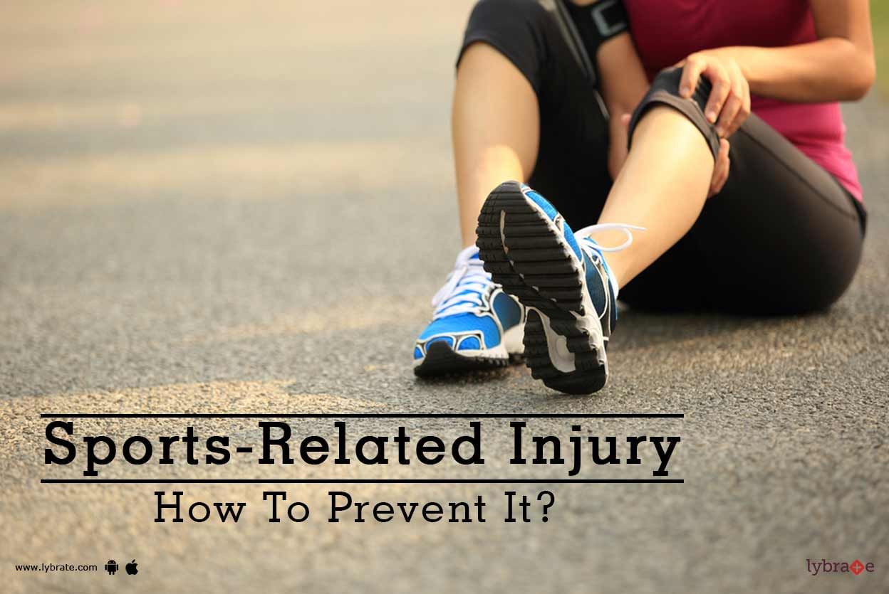 Sports-Related Injury - How To Prevent It?
