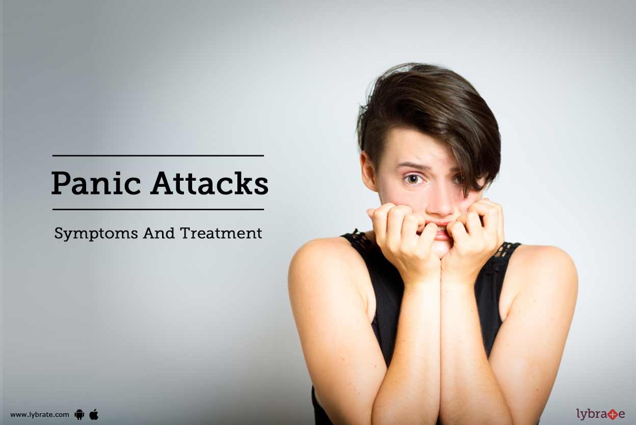 Panic Attacks - Symptoms And Treatment