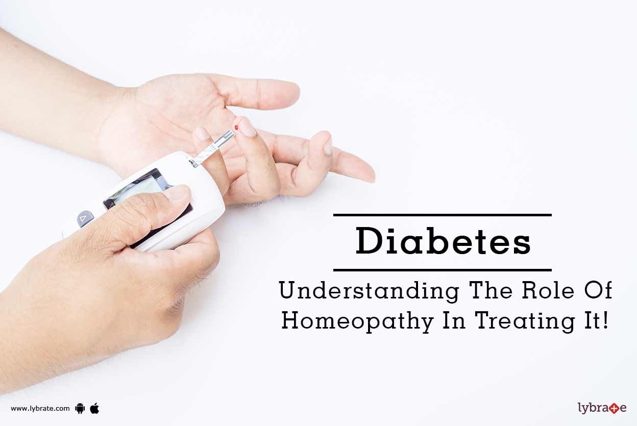 Diabetes - Understanding The Role Of Homeopathy In Treating It!