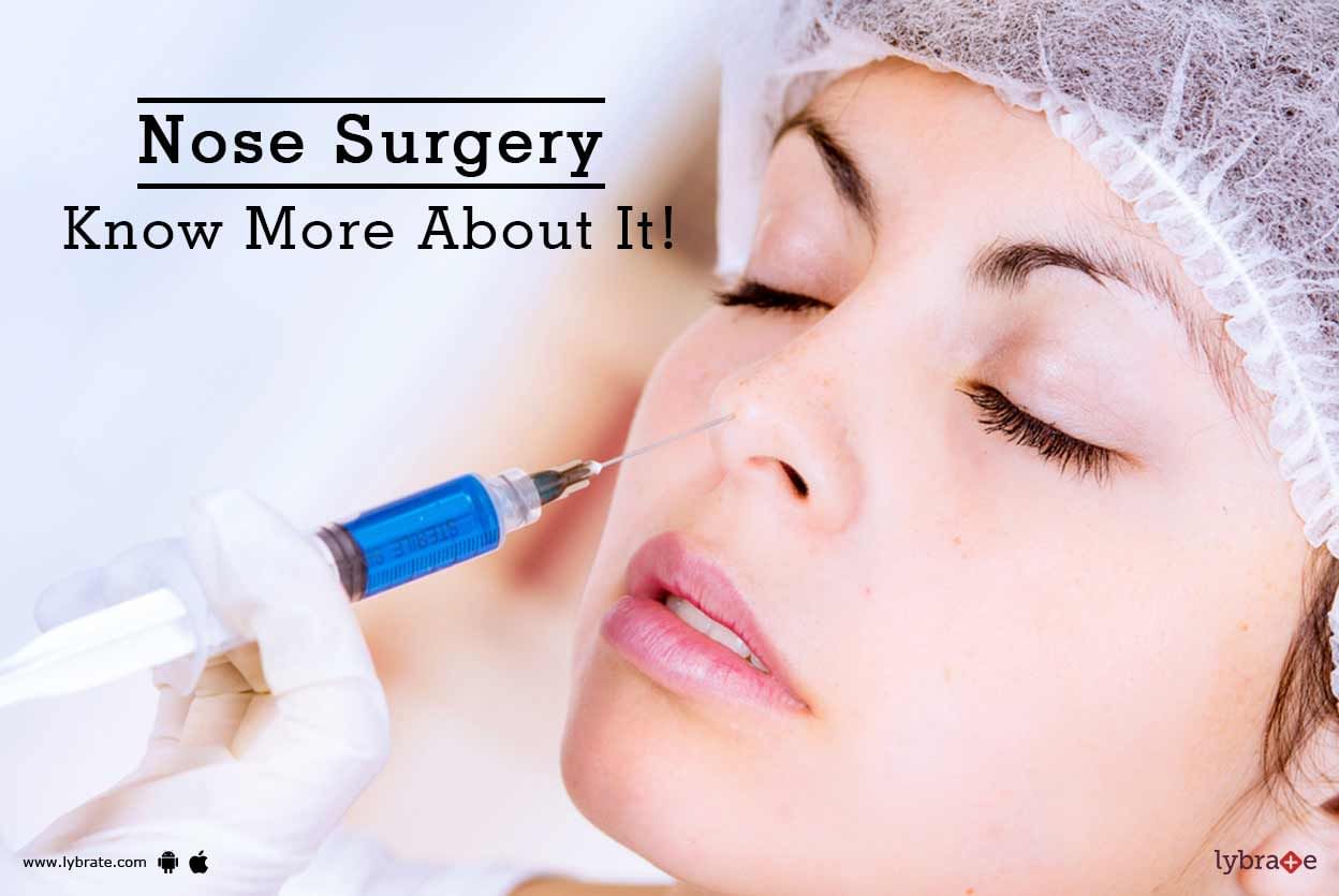 Nose Surgery - Know More About It!