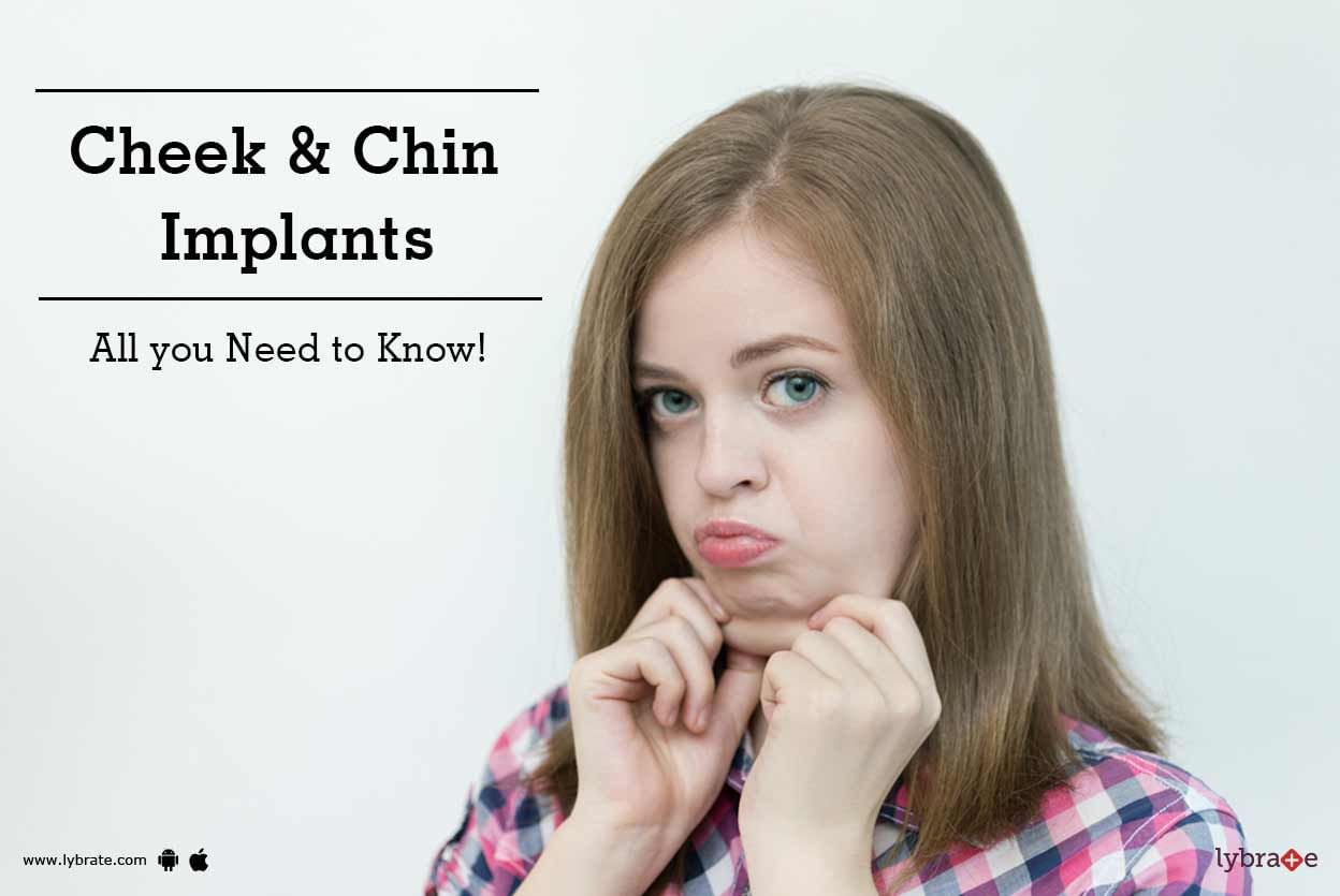 Cheek & Chin Implants - All you Need to Know!