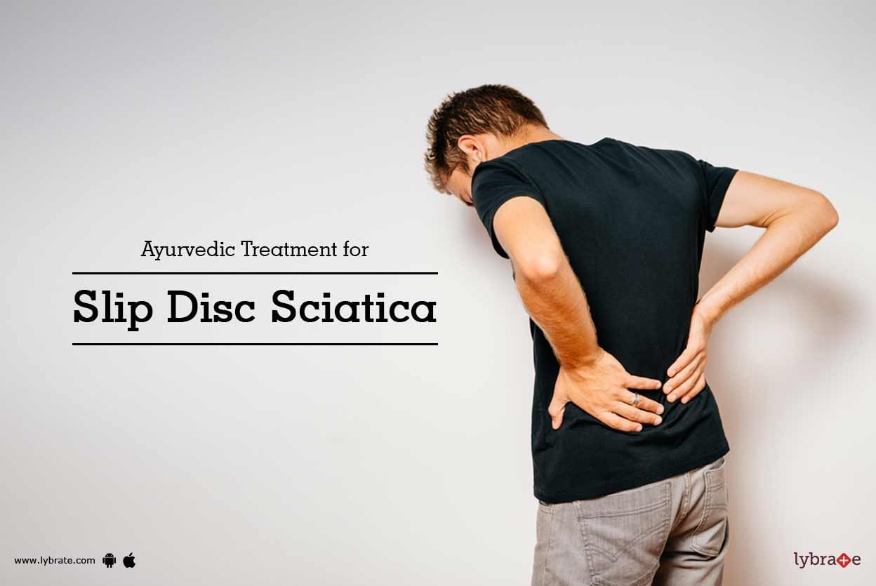 Ayurvedic Treatment for Slip Disc Sciatica