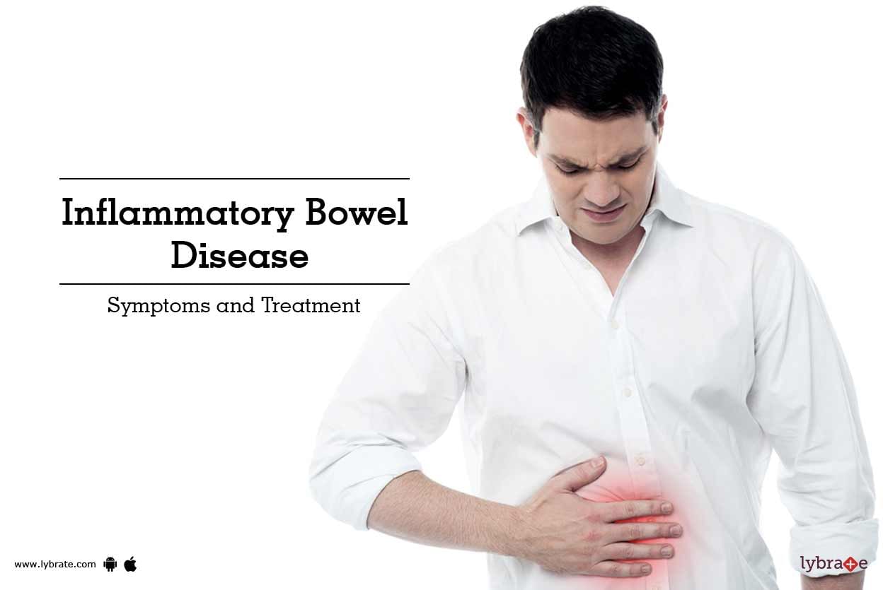 Inflammatory Bowel Disease - Symptoms and Treatment