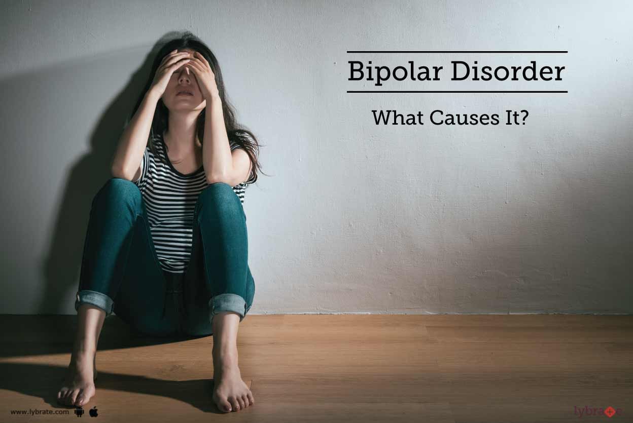 Bipolar Disorder - What Causes It?