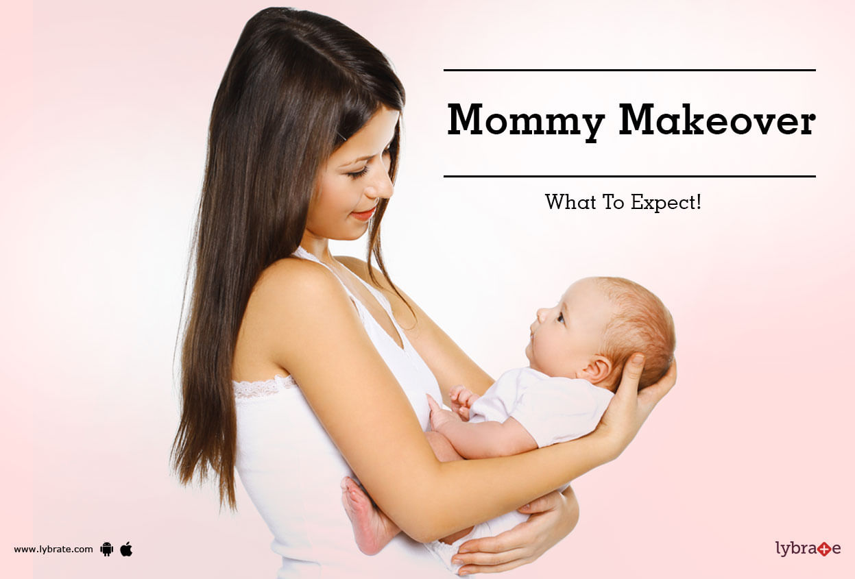 Mommy Makeover - What To Expect!