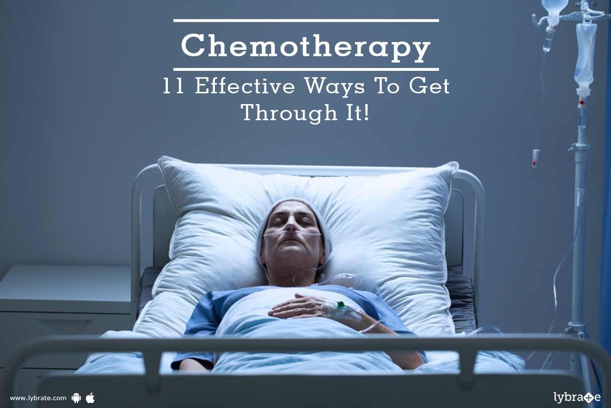 Chemotherapy - 11 Effective Ways To Get Through It!