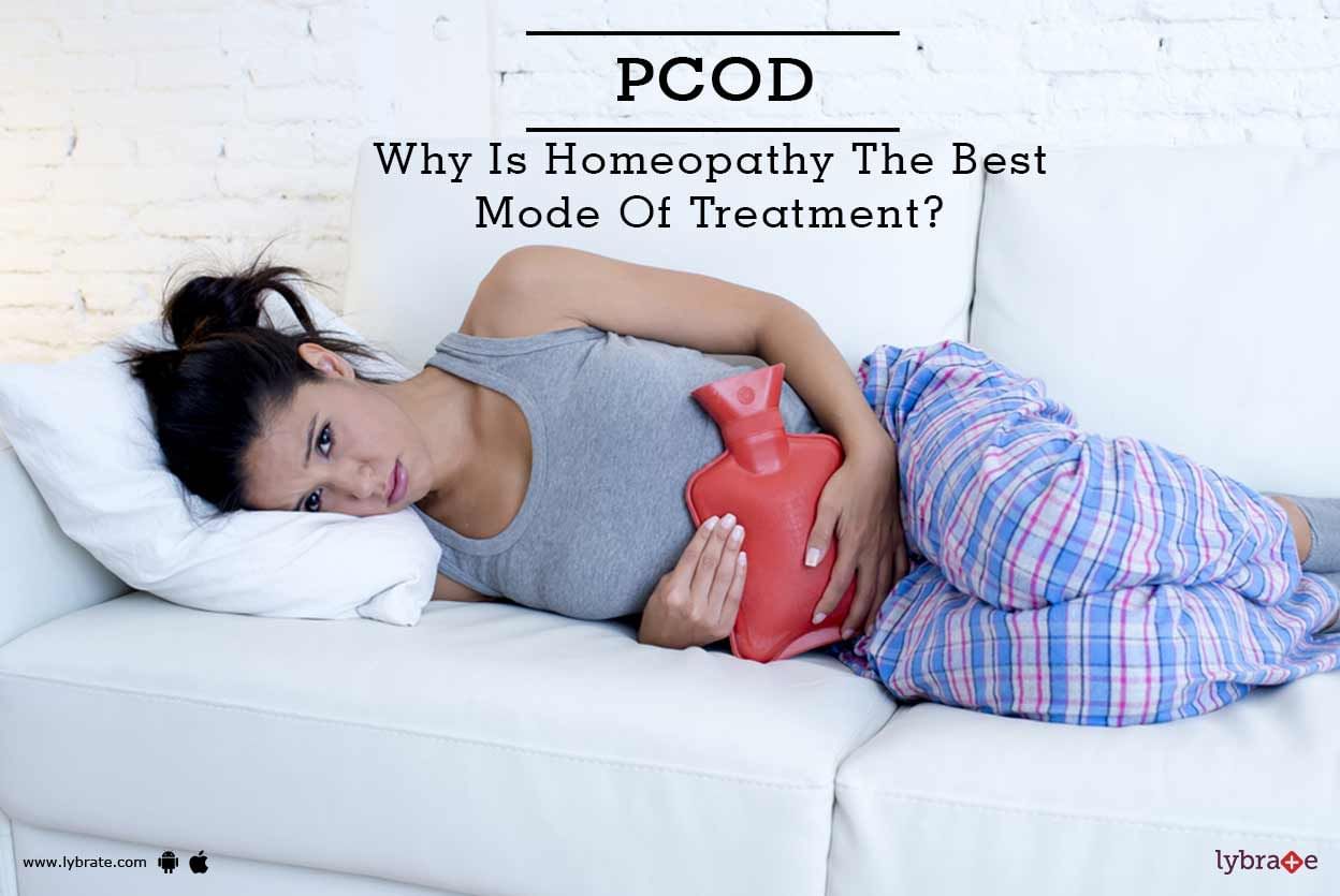 PCOD - Why Is Homeopathy The Best Mode Of Treatment?