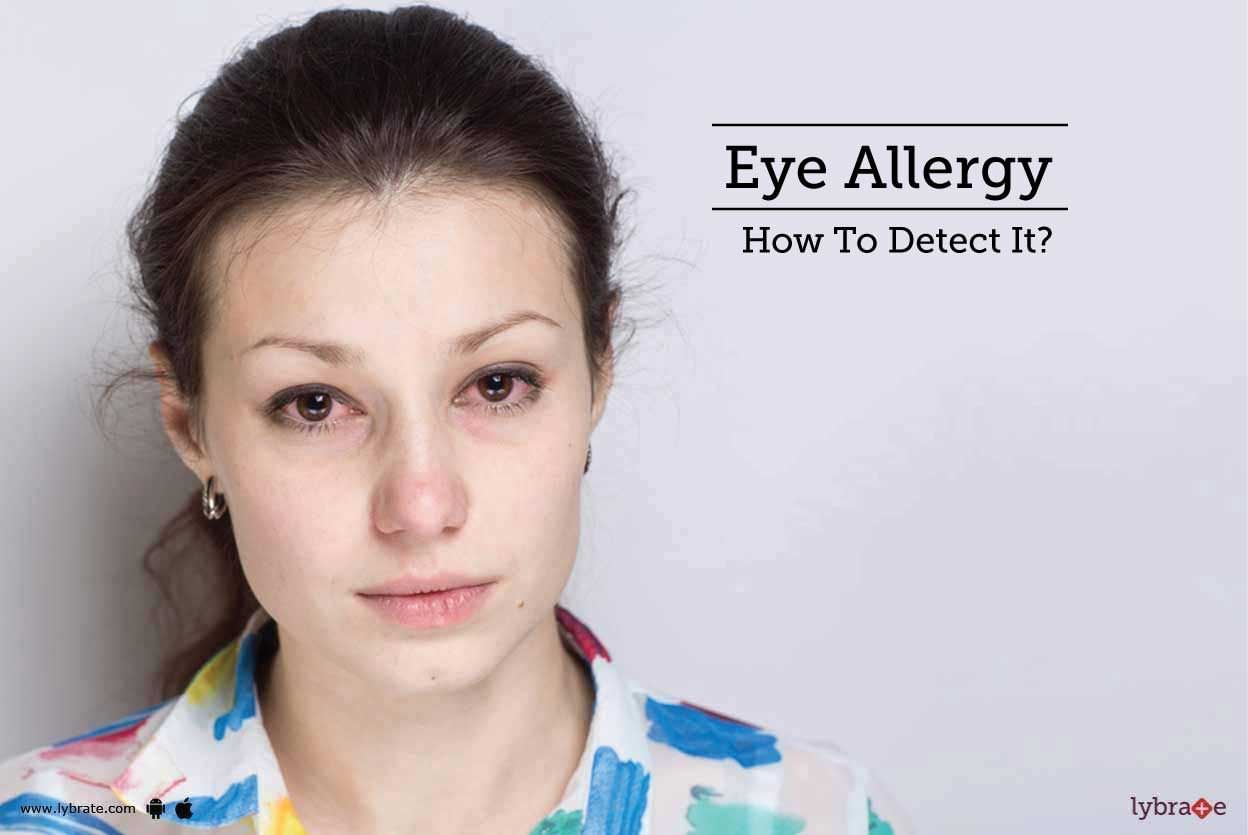 Eye Allergy - How To Detect It?