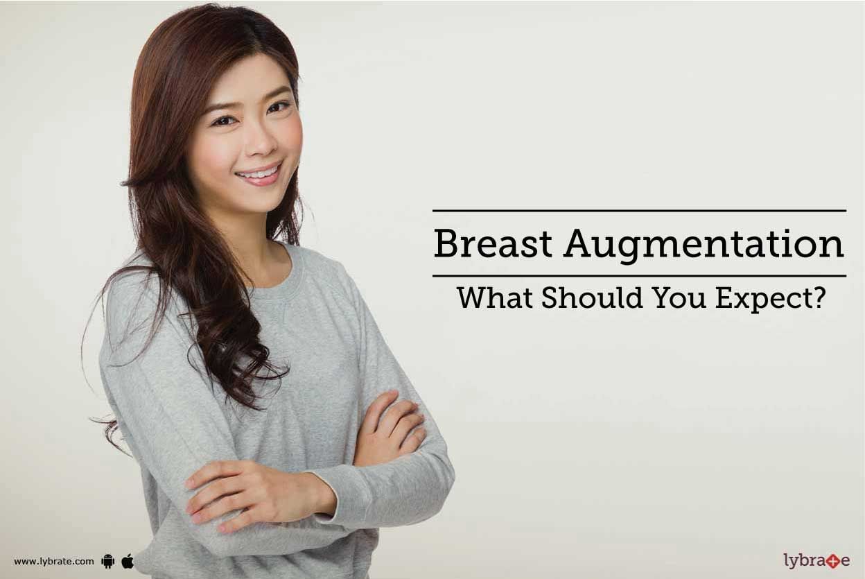 Breast Augmentation - What Should You Expect?