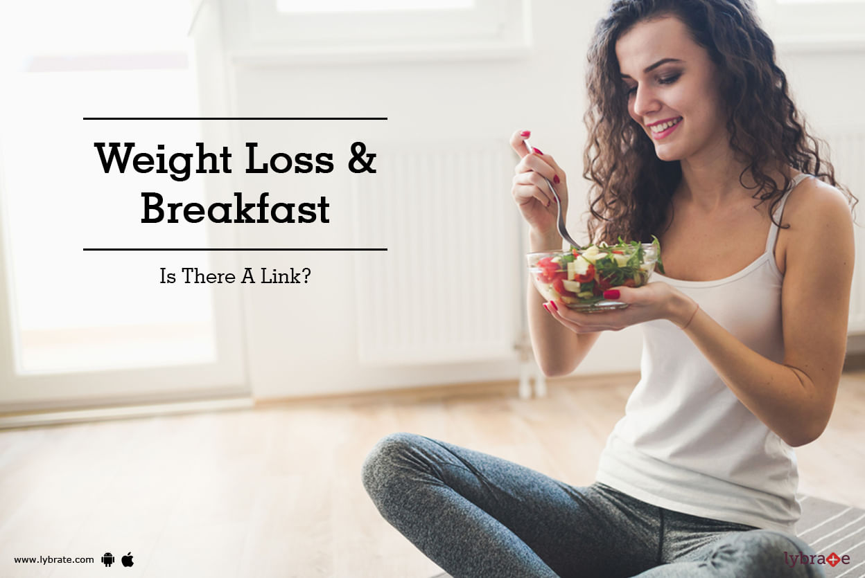 Weight Loss & Breakfast - Is There A Link?