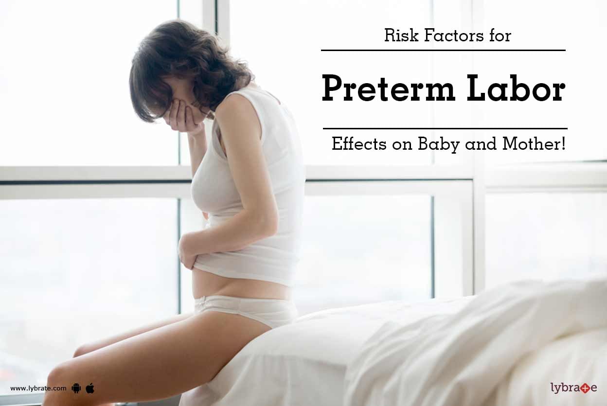 Risk Factors for Preterm Labor: Effects on Baby and Mother!