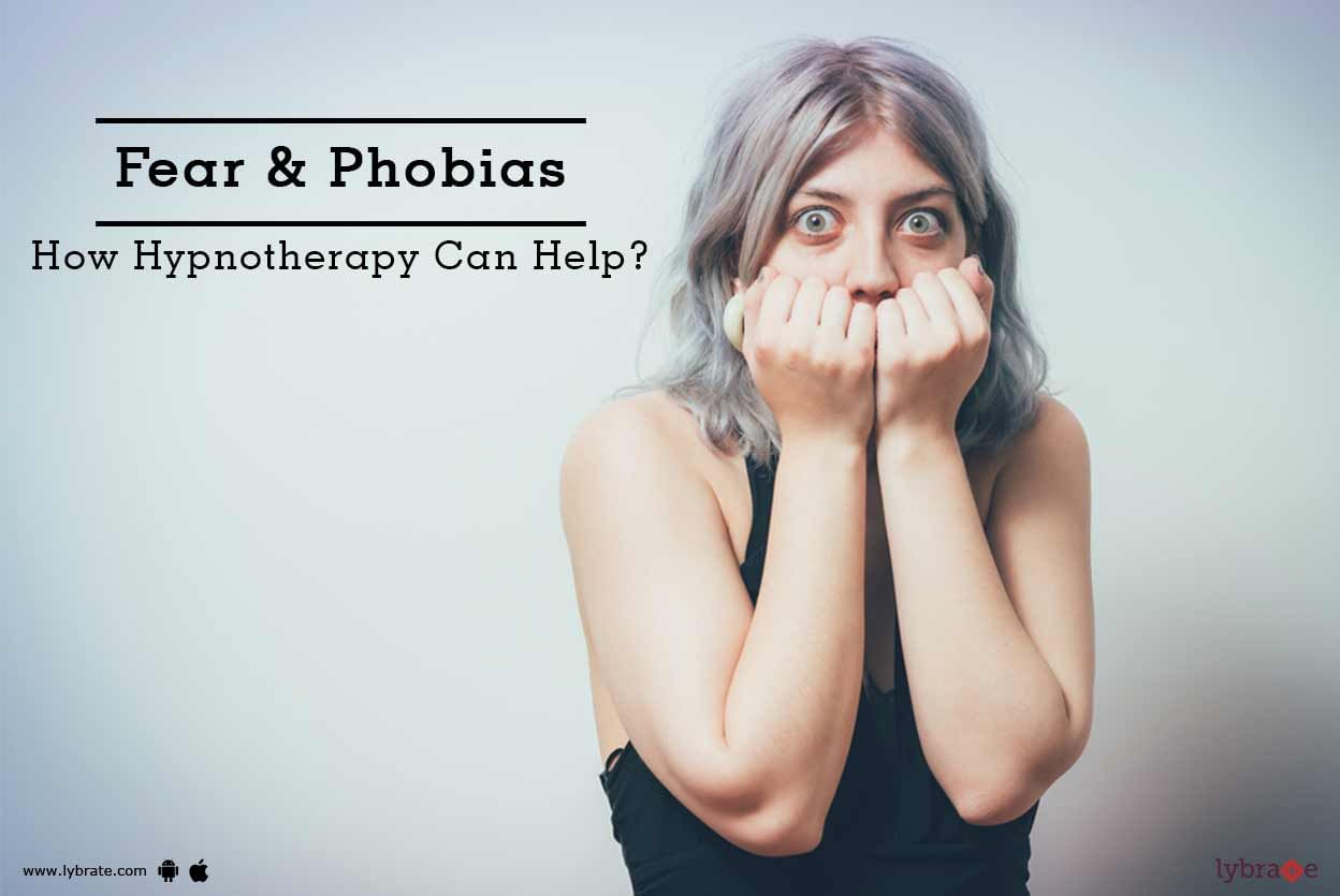 Fear & Phobias - How Hypnotherapy Can Help?