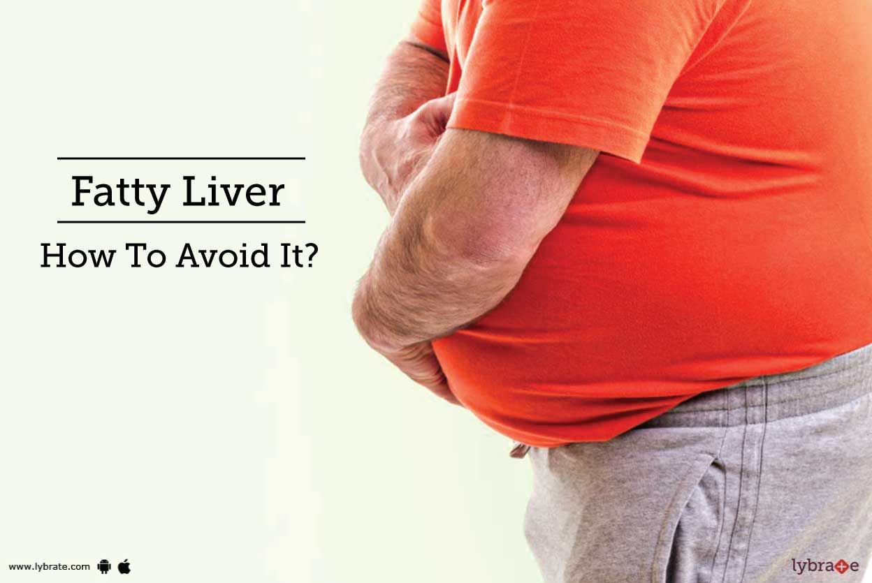Fatty Liver - How To Avoid It?