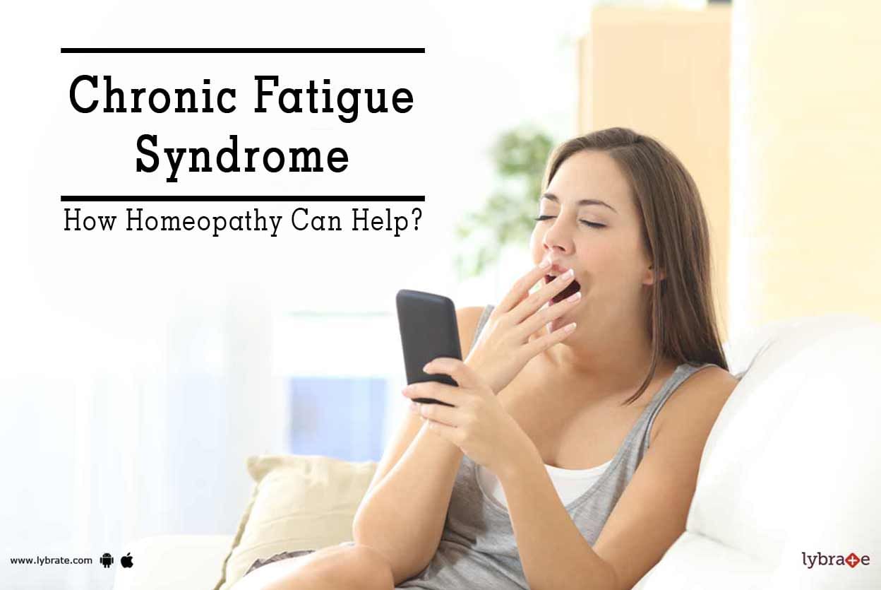 Chronic Fatigue Syndrome - How Homeopathy Can Help?