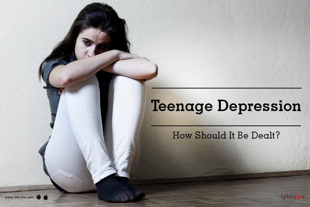 Teenage Depression - How Should It Be Dealt With?