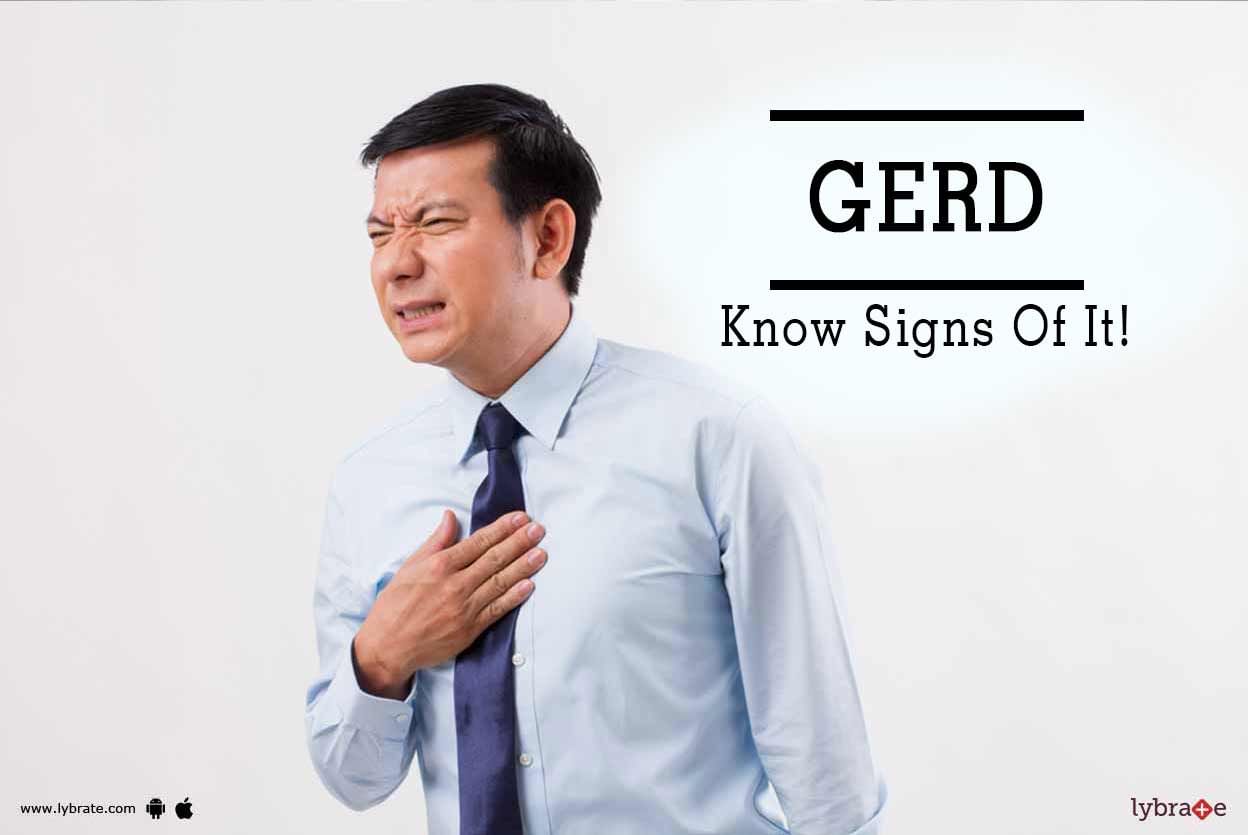 GERD - Know Signs Of It!