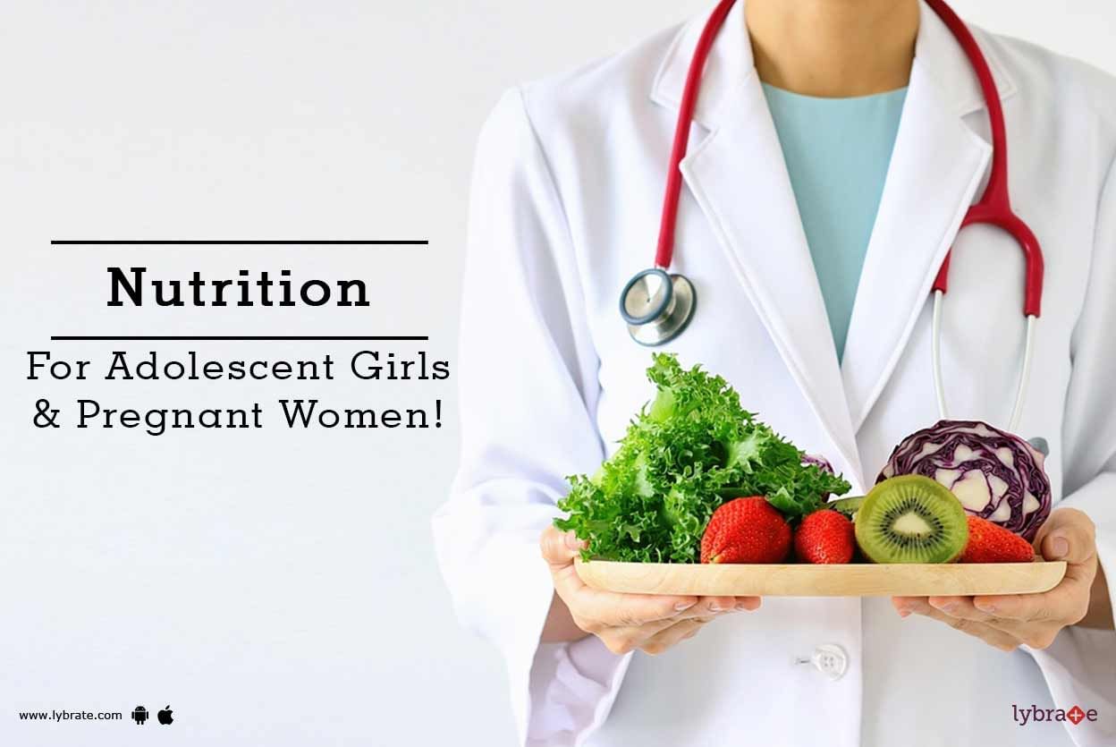 Nutrition For Adolescent Girls & Pregnant Women!