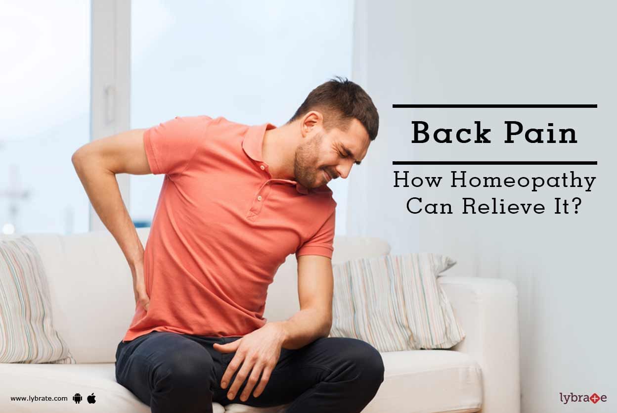 Back Pain -  How Homeopathy Can Relieve It?