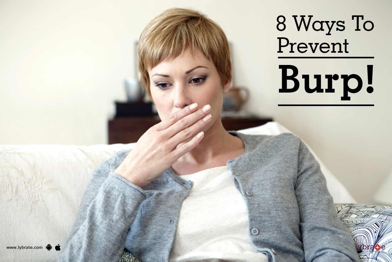 8 Ways To Prevent Burp!