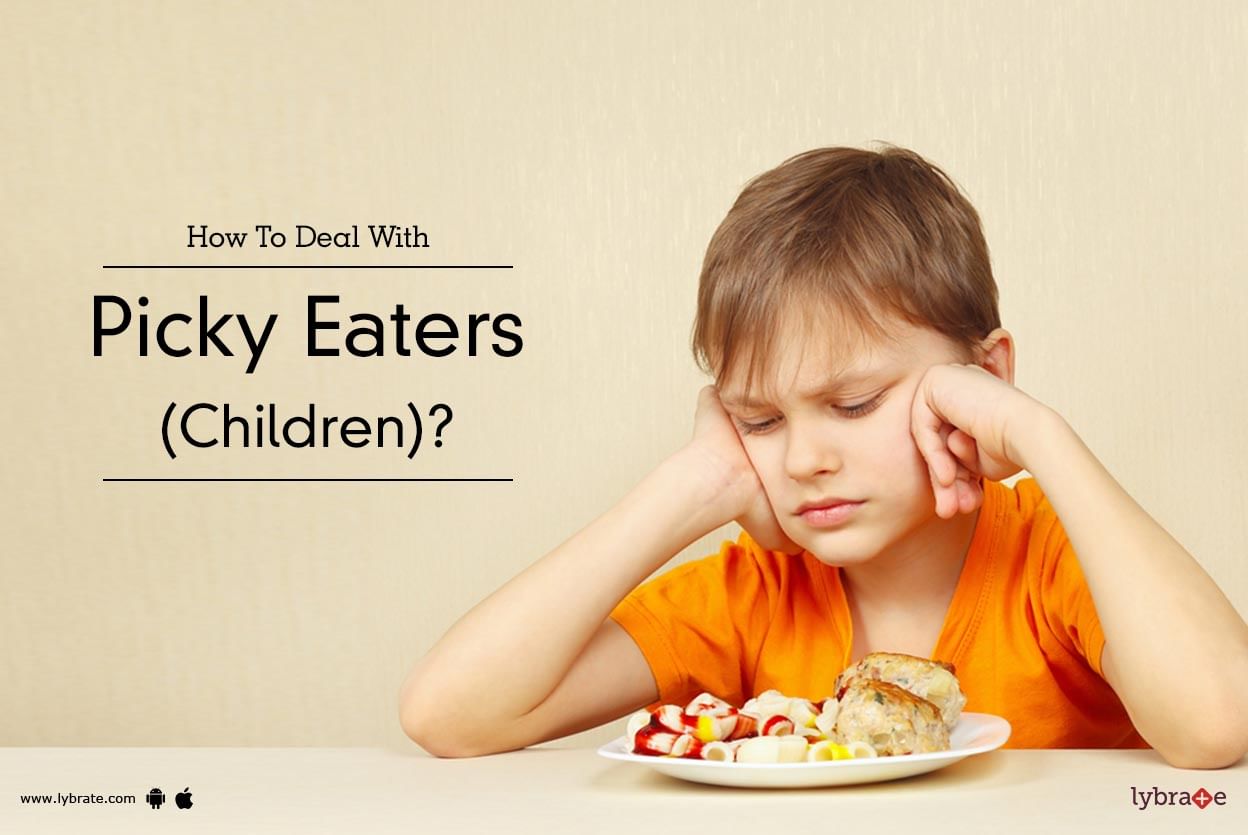 How To Deal With Picky Eaters (Children)?