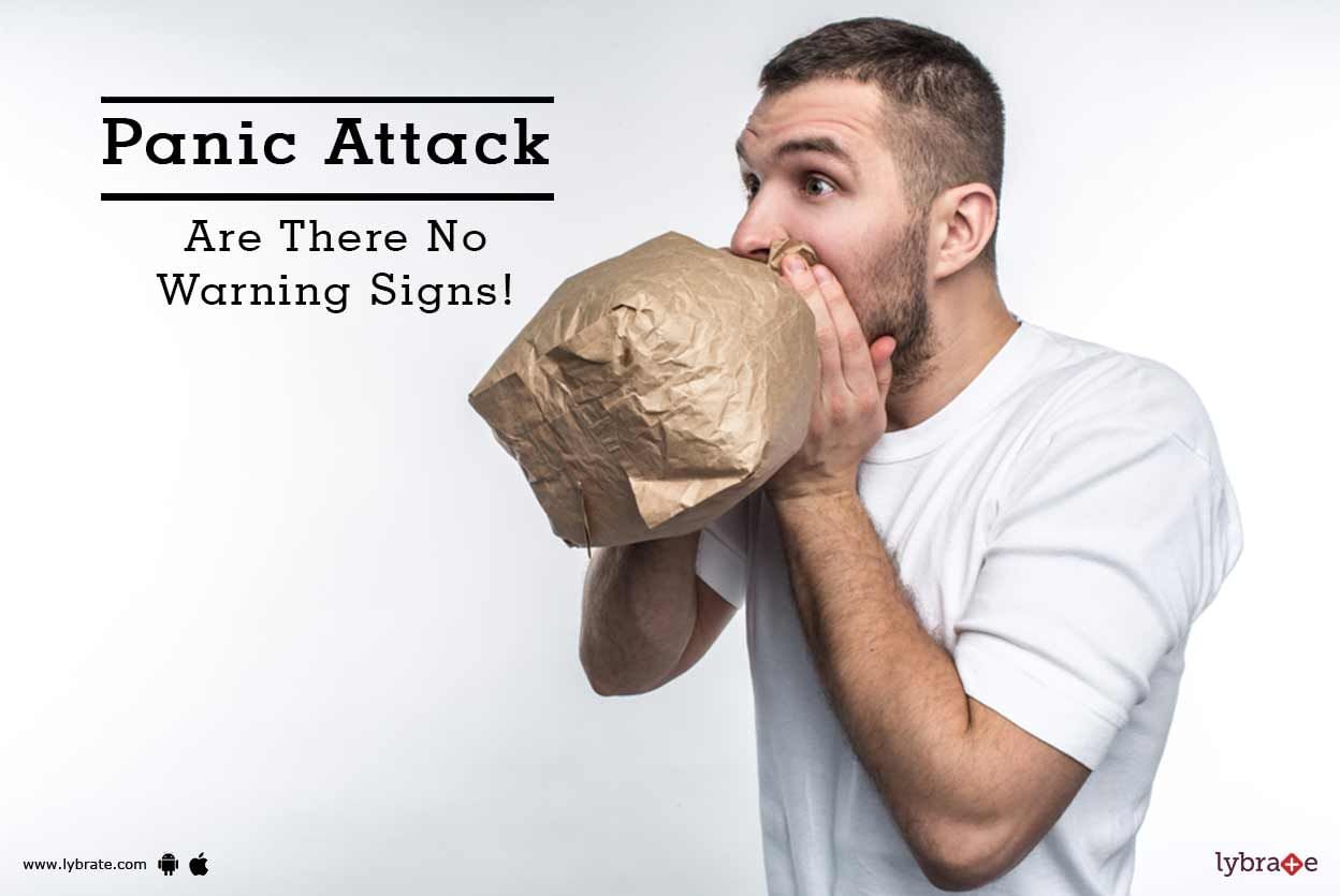 Panic Attack - Are There No Warning Signs!