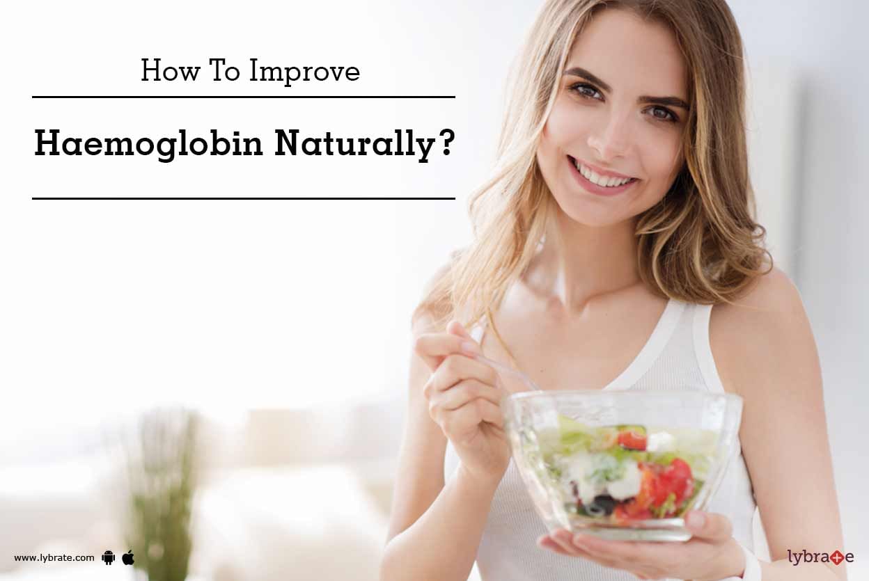 How To Improve Haemoglobin Naturally?