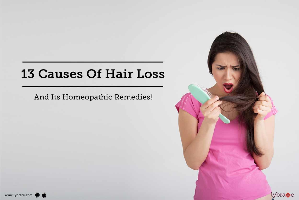 13 Causes Of Hair Loss And Its Homeopathic Remedies!