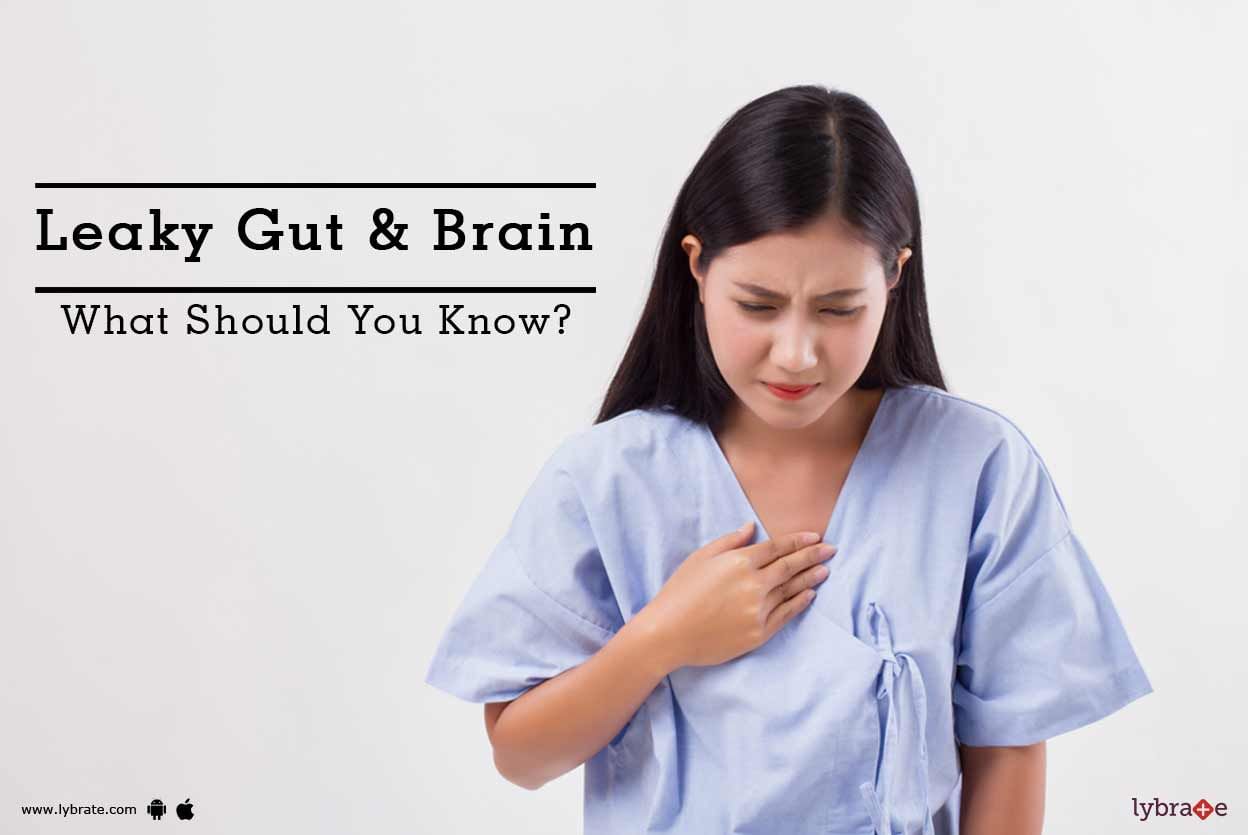 Leaky Gut & Brain - What Should You Know?