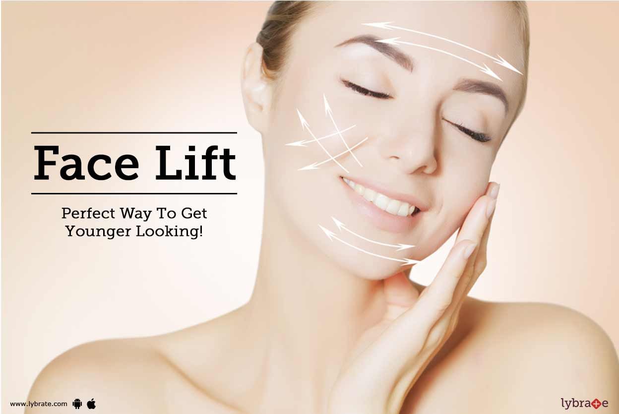 Face Lift - Perfect Way To Get Younger Looking!