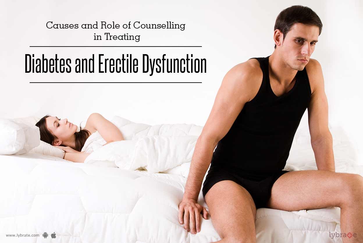 Causes and Role of Counselling in Treating Diabetes and Erectile Dysfunction