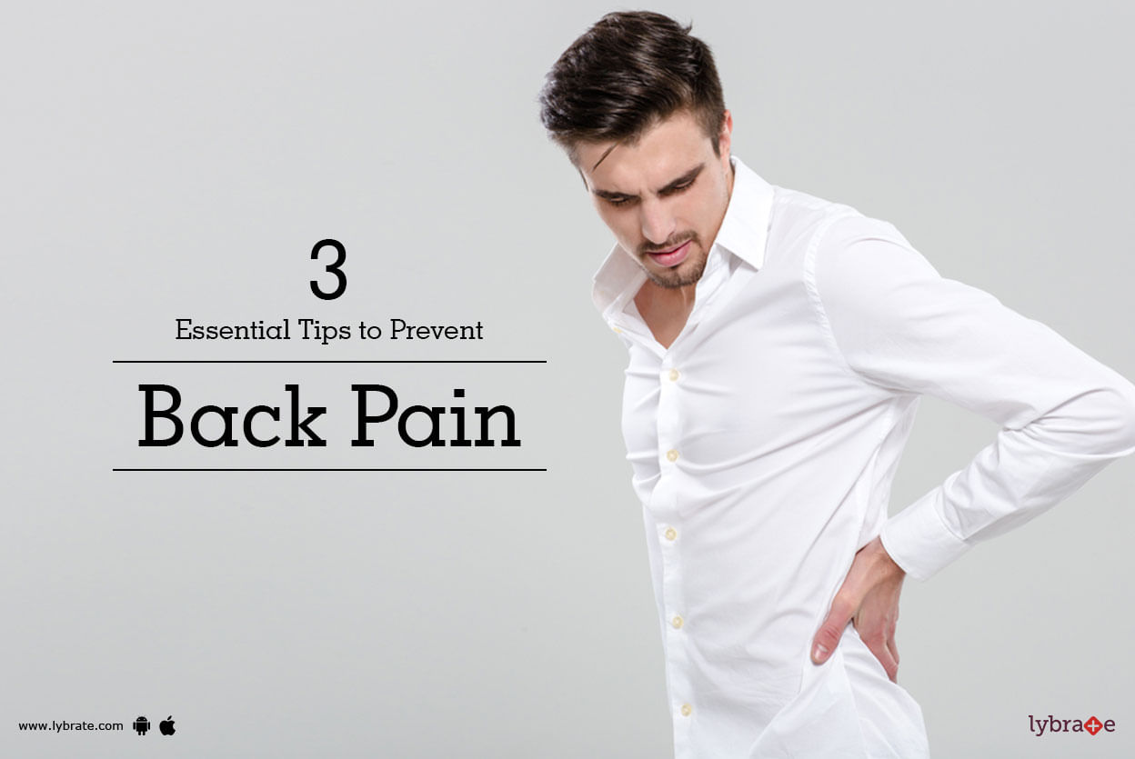 3 Essential Tips to Prevent Back Pain