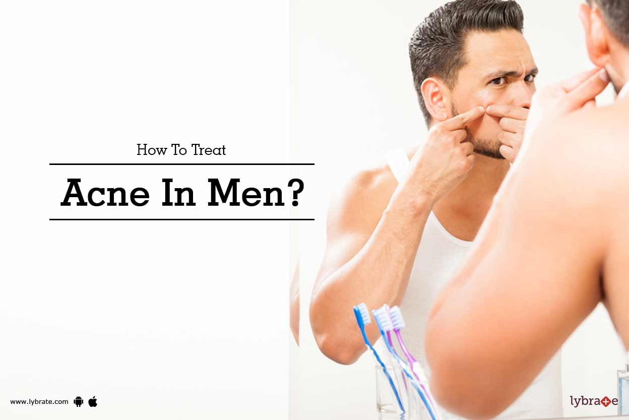 How To Treat Acne In Men?
