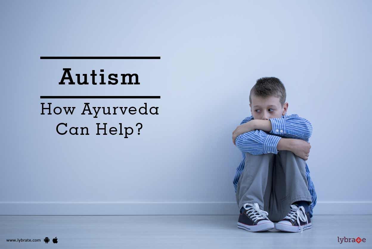 Autism - How Ayurveda Can Help?