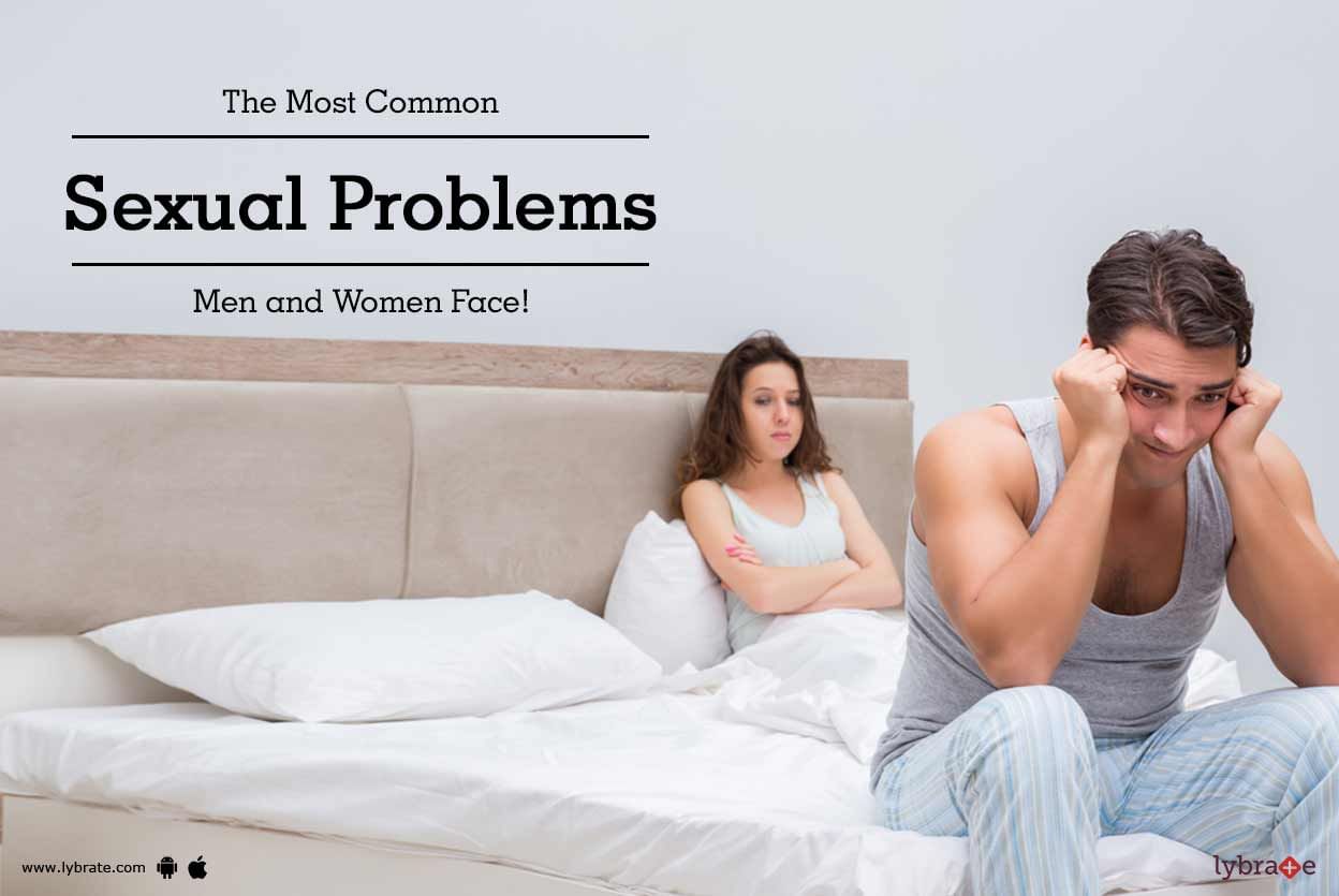 The Most Common Sexual Problems Men and Women Face!