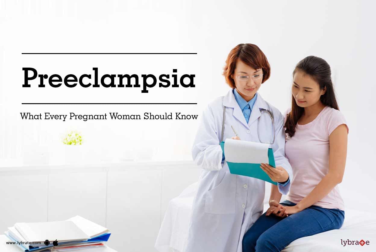 Preeclampsia: What Every Pregnant Woman Should Know