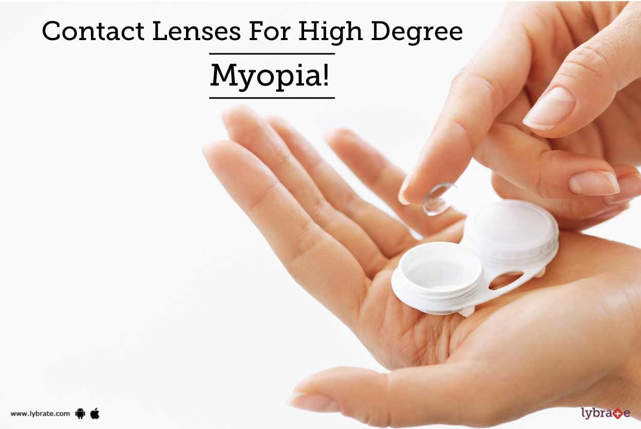 Contact Lenses For High Degree Myopia!