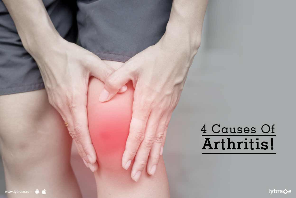 4 Causes Of Arthritis!
