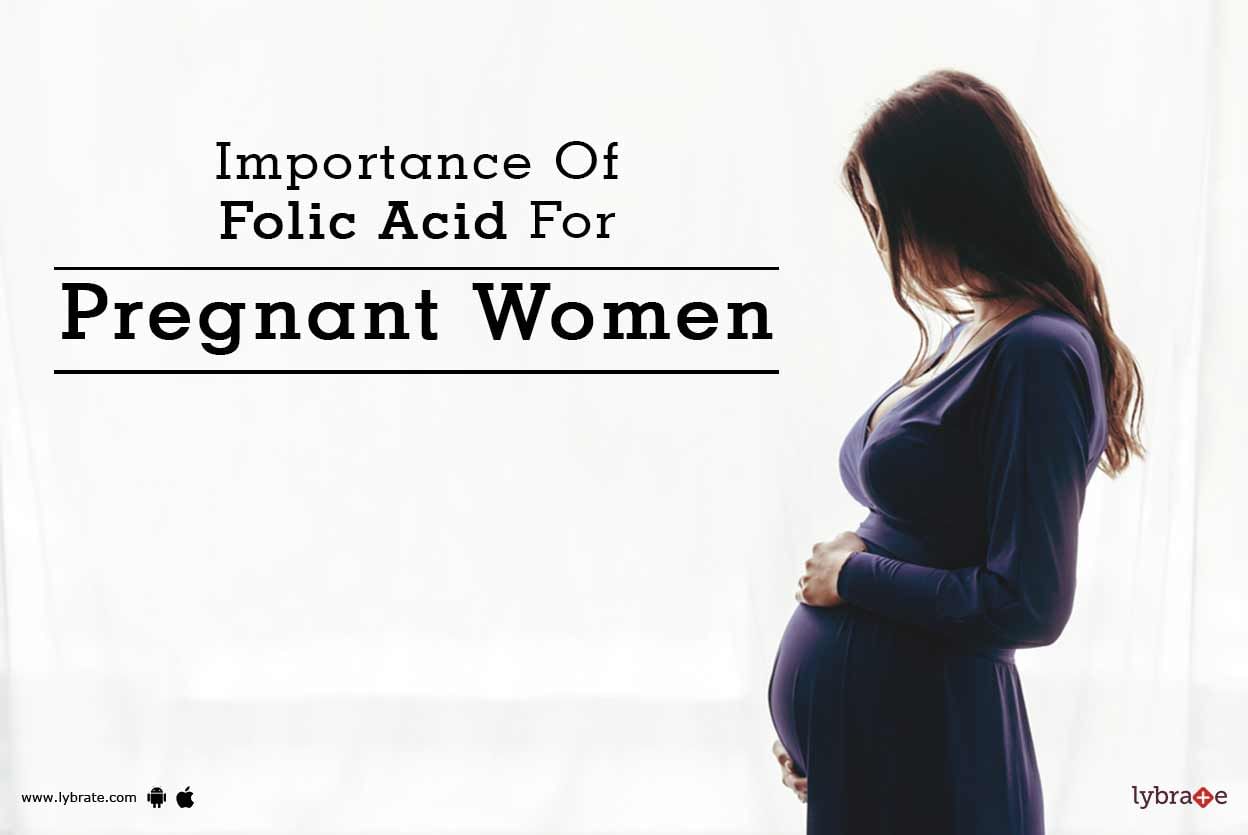 Importance Of Folic Acid For Pregnant Women
