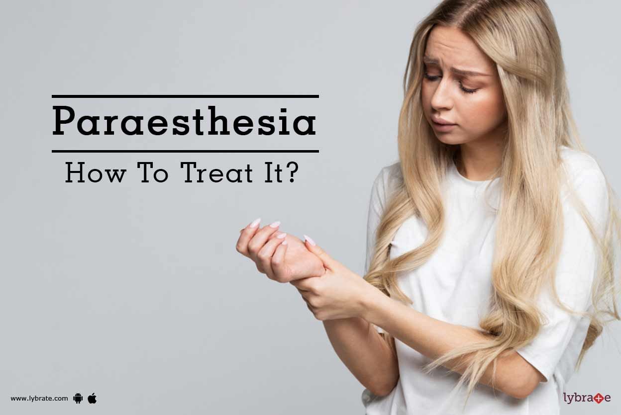 Paraesthesia - How To Treat It?