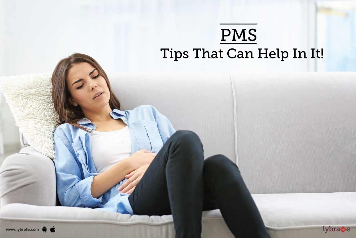 PMS - Tips That Can Help In It!