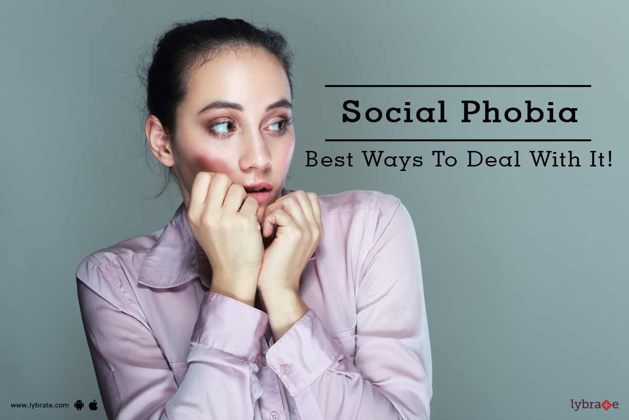 Social Phobia - Best Ways To Deal With It!