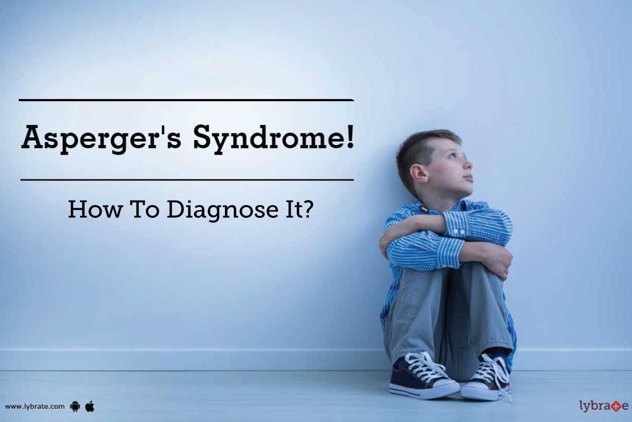 Asperger's Syndrome - How To Diagnose It?