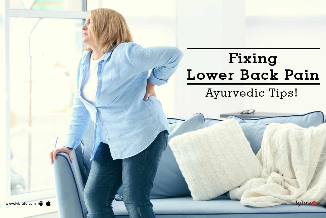 Fixing Lower Back Pain - Ayurvedic Tips!