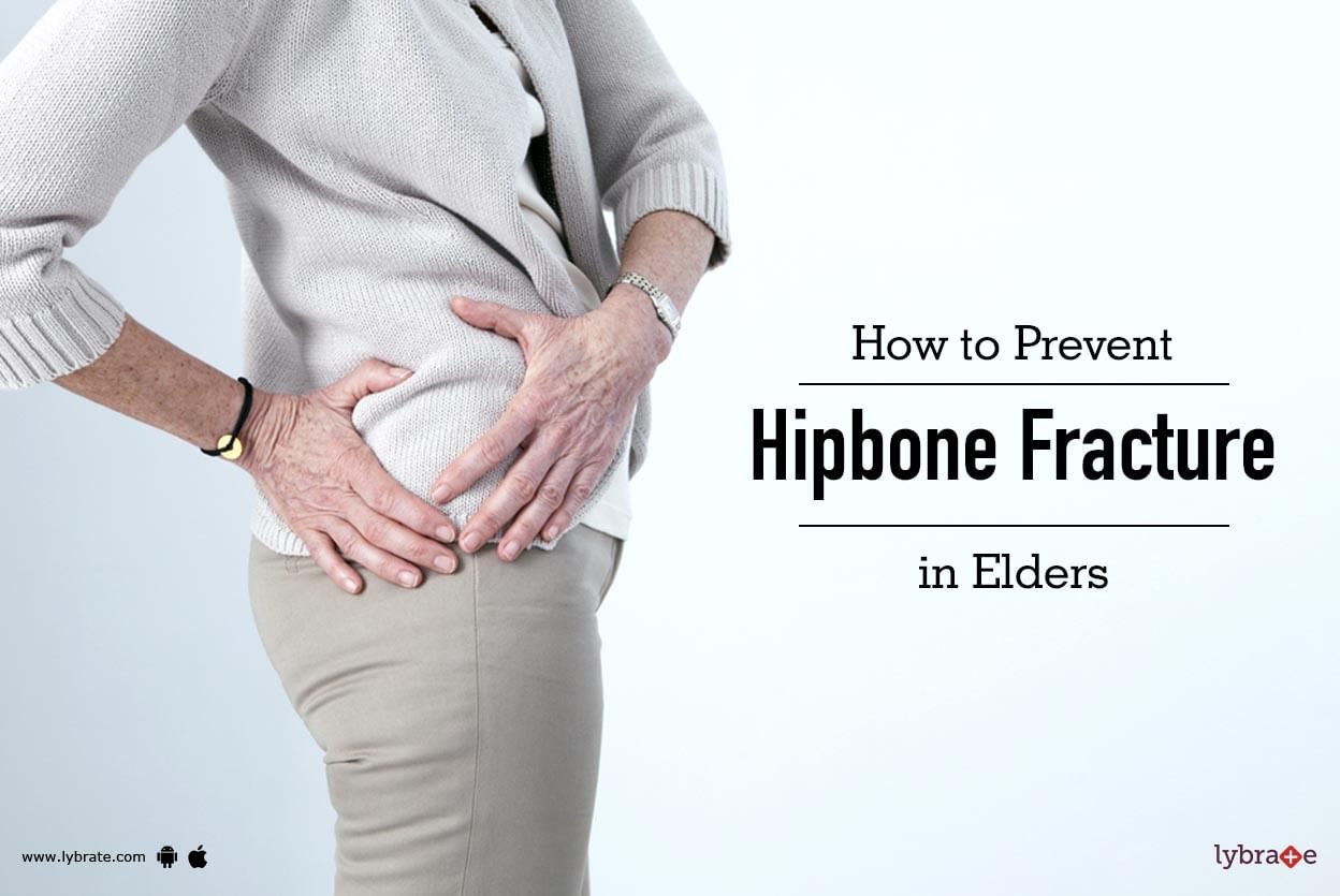 How to Prevent Hipbone Fracture in Elders